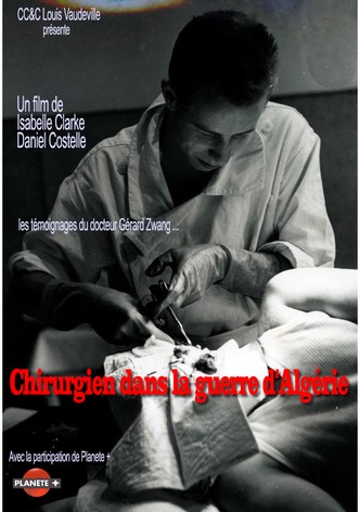 Chirurgien dans la guerre d'Algérie