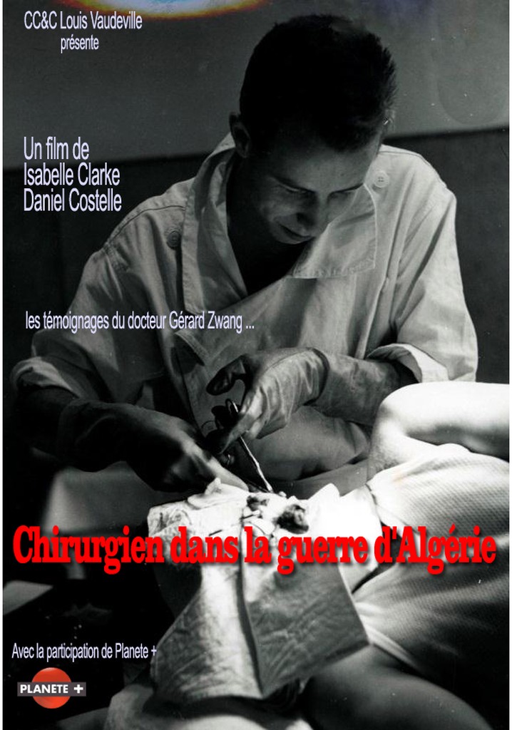 Chirurgien dans la guerre d'Algérie