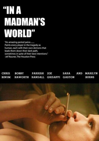 In a Madman's World