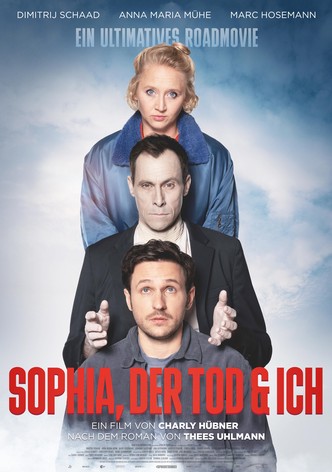 Sophia, der Tod und ich