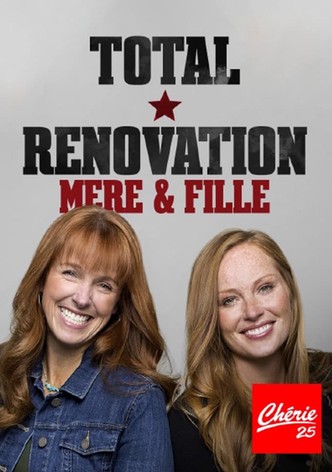 Total Rénovation : mère & fille