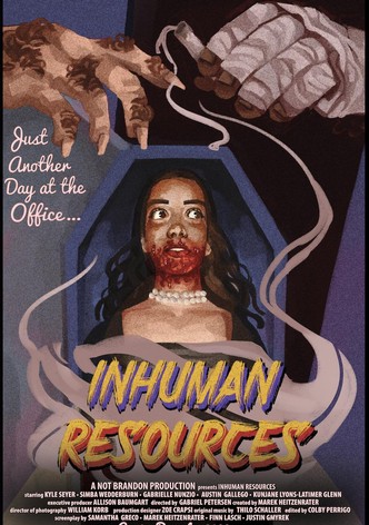 Inhuman Resources