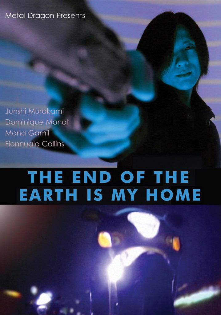 The End of the Earth Is My Home