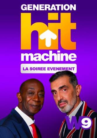 Génération Hit Machine: La soirée événement