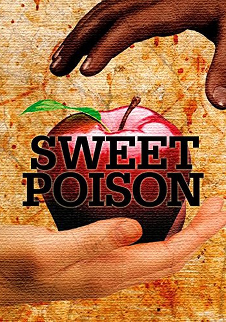 Sweet Poison