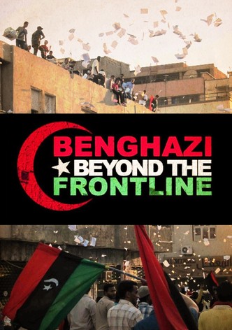 Benghazi: Beyond the Frontline