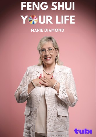 Feng Shui Your Life with Marie Diamond
