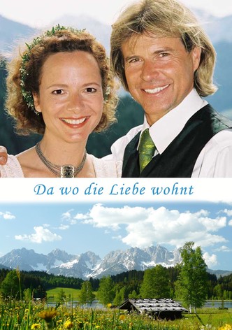 Da wo die Liebe wohnt