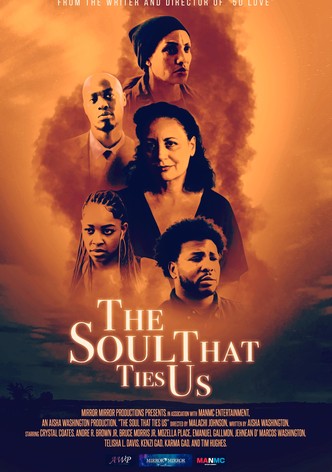 The Soul That Ties Us