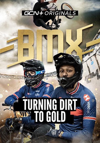 BMX: Turning Dirt to Gold