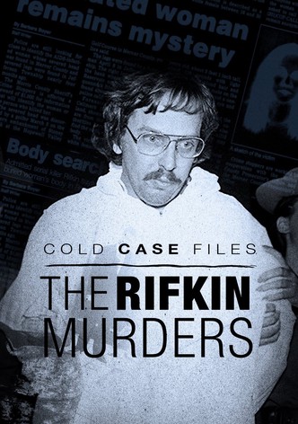 Cold Case Files: The Rifkin Murders - Season 1