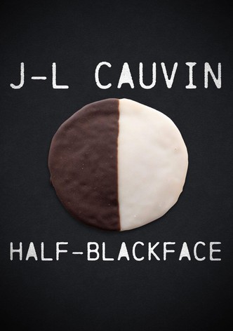 J-L Cauvin: Half-Blackface