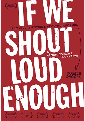 If We Shout Loud Enough