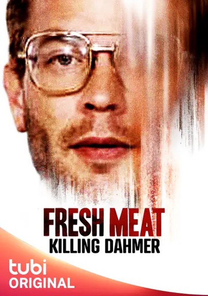 Fresh Meat: Killing Dahmer