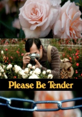 Please Be Tender