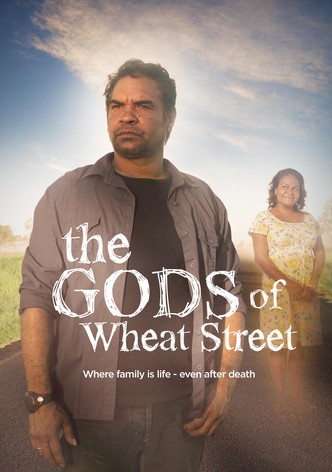 The Gods of Wheat Street