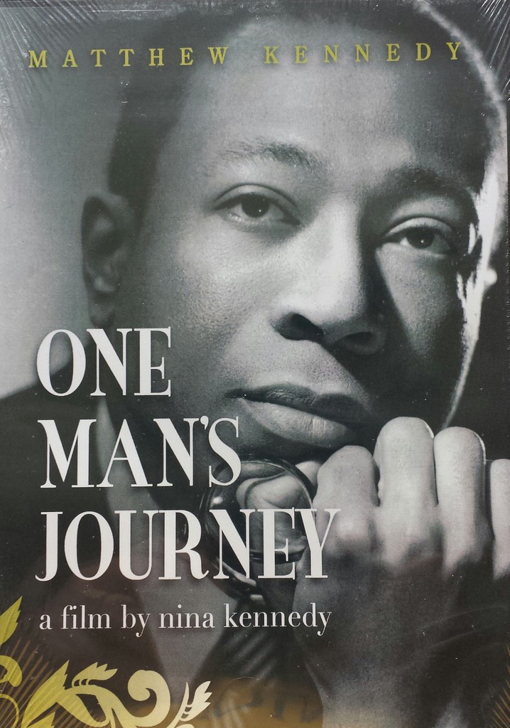 Matthew Kennedy: One Man's Journey