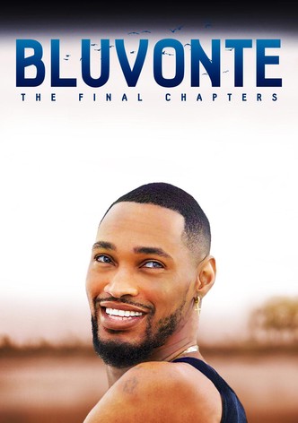 BluVonte: The Final Chapters