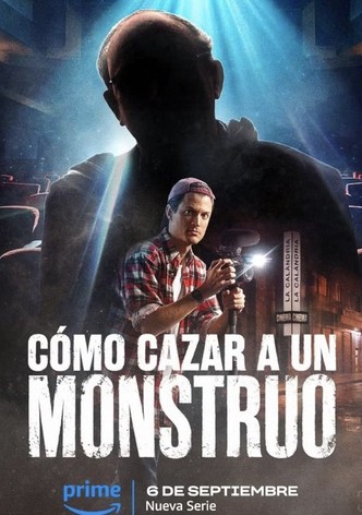 Cómo cazar a un monstruo