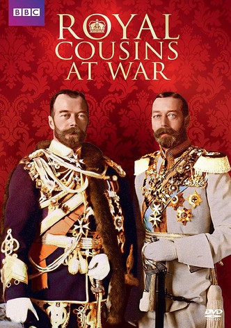 Royal Cousins at War