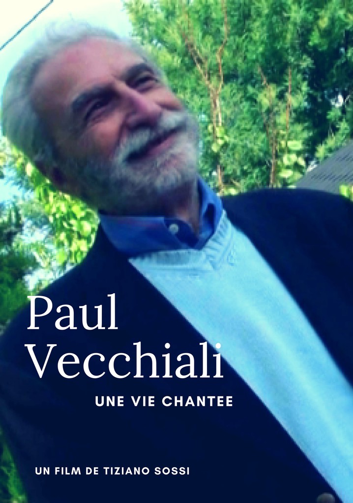 Paul Vecchiali: Une vie chantée