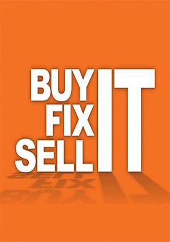 Buy It, Fix It, Sell It