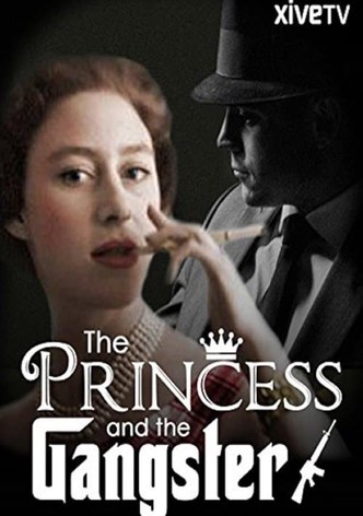 The Princess and the Gangster