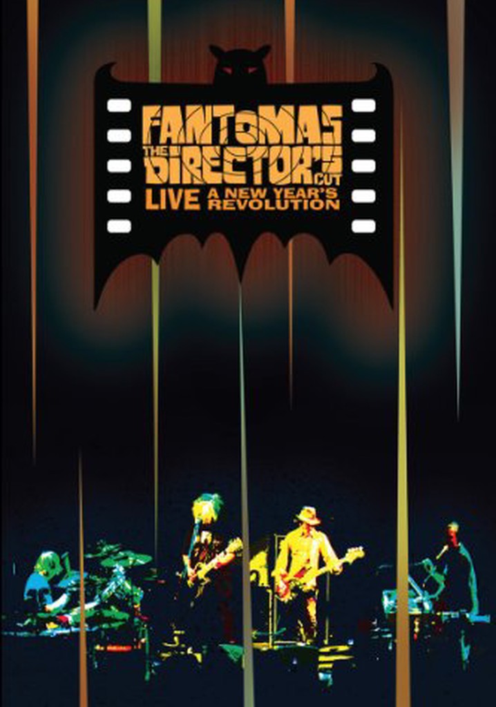Fantomas: The Director's Cut Live - A New Year's Revolution