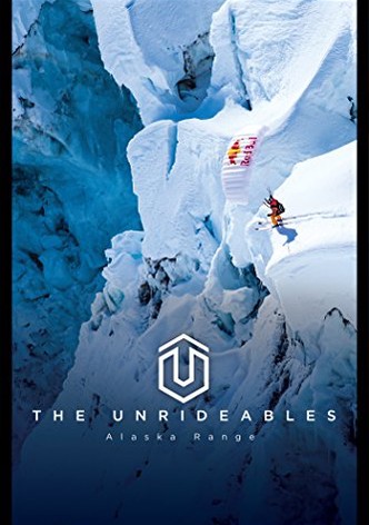 The Unrideables: Alaskan Range