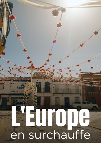L'Europe en surchauffe - Vivre avec les canicules