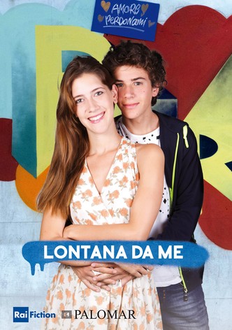 Lontana da me