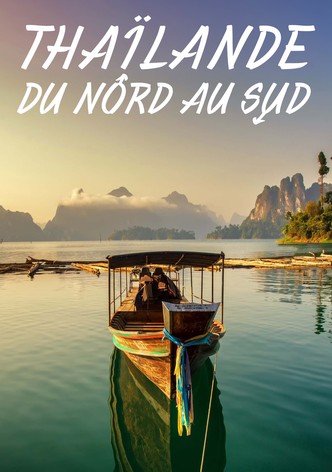 Thaïlande, du nord au sud