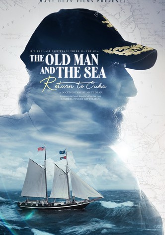 The Old Man and the Sea: Return to Cuba