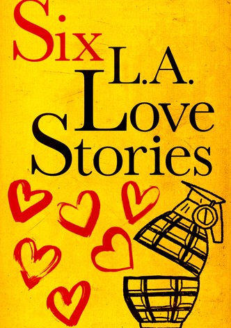 Six LA Love Stories