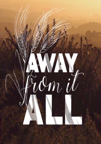 Away from It All