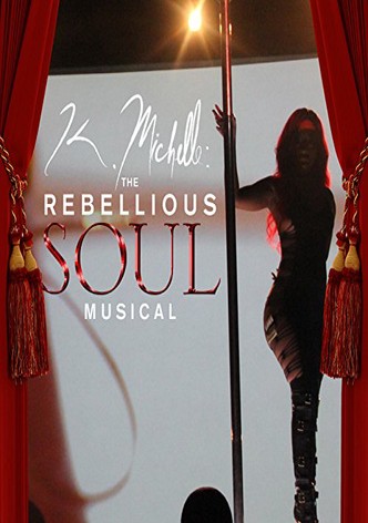 Rebellious Soul: The Musical