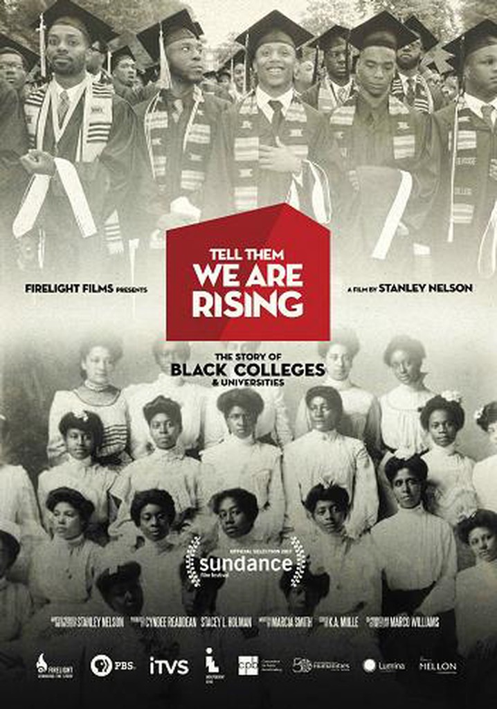 Tell Them We Are Rising: The Story of Black Colleges and Universities