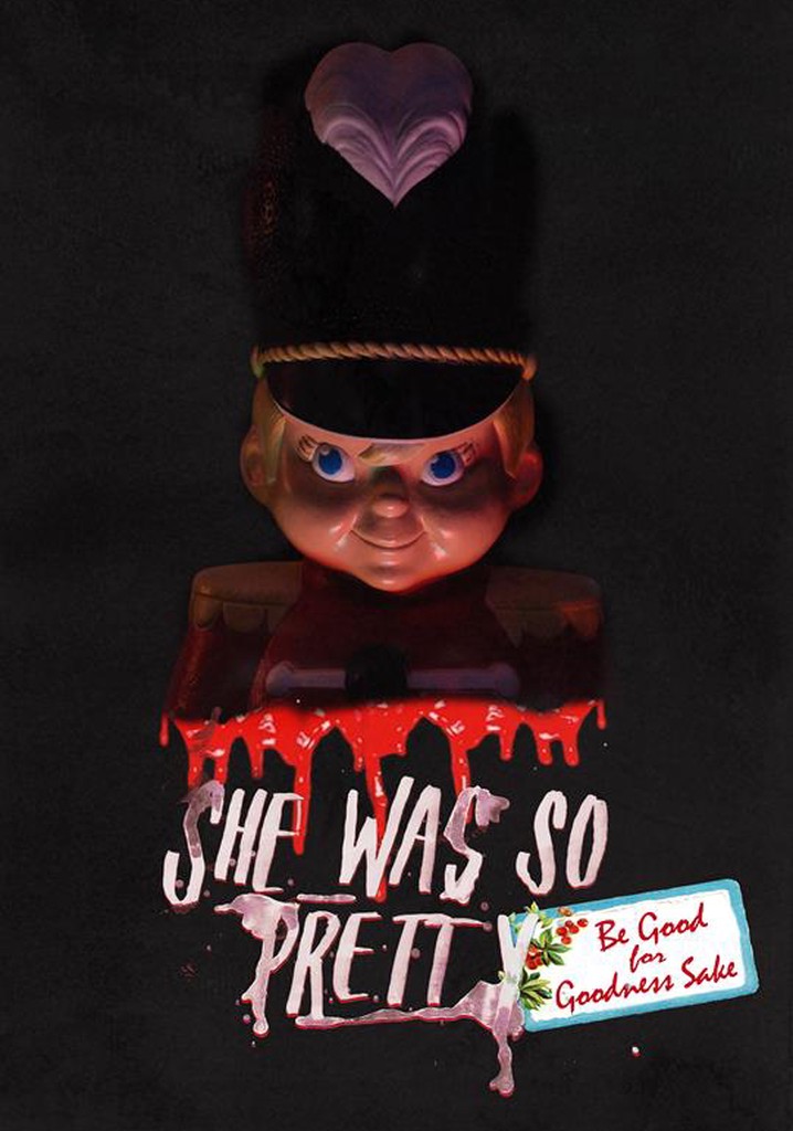 She Was So Pretty: Be Good For Goodness Sake