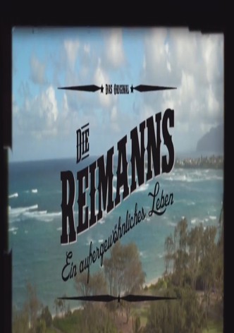 Die Reimanns - ein aussergewoehnliches Leben
