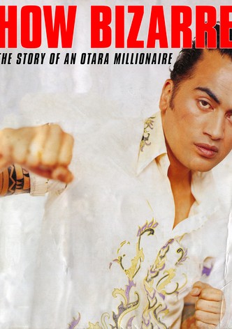 How Bizarre: The Story of an Otara Millionaire