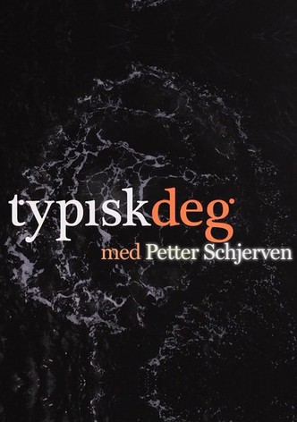 Typisk deg med Petter Schjerven