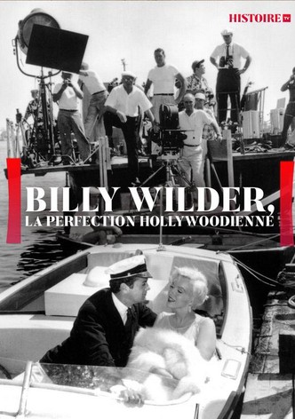 Billy Wilder, la Perfection hollywoodienne