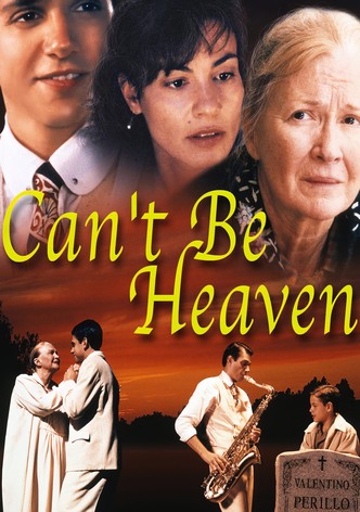 Can't Be Heaven