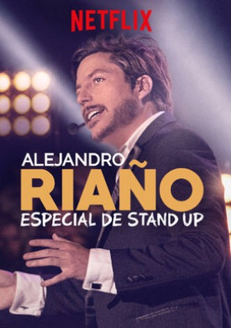 Alejandro Riaño: Especial de stand-up