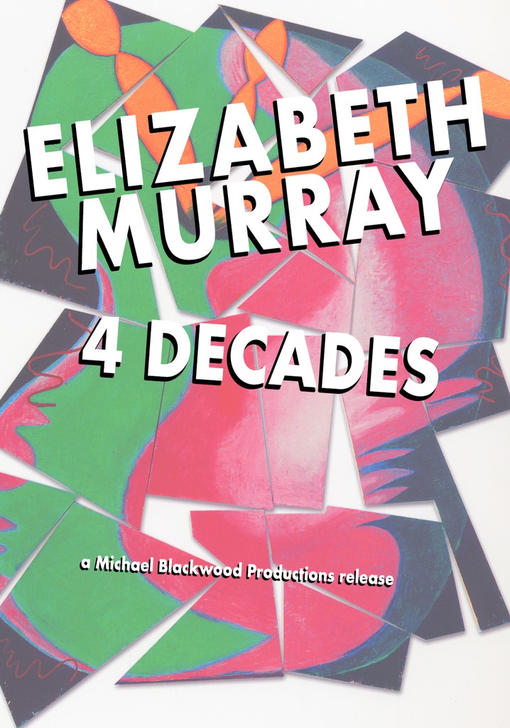 Elizabeth Murray: 4 Decades