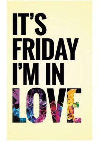 Friday I'm in Love