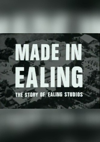 Made In Ealing: The Story of Ealing Studios