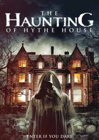 The Haunting of Hythe House