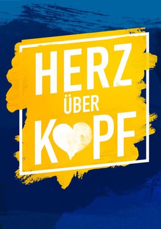 Herz über Kopf