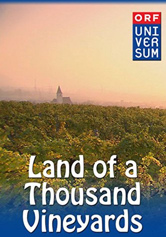 Land of a Thousand Vineyards
